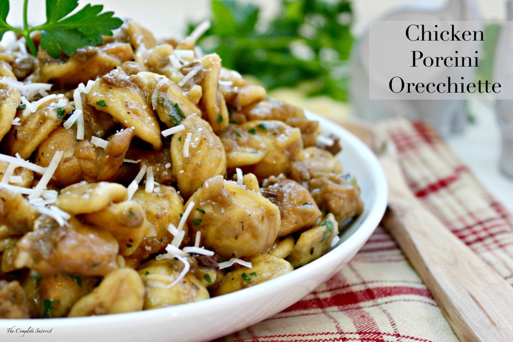 CHICKEN PORCINI ORECCHIETTE