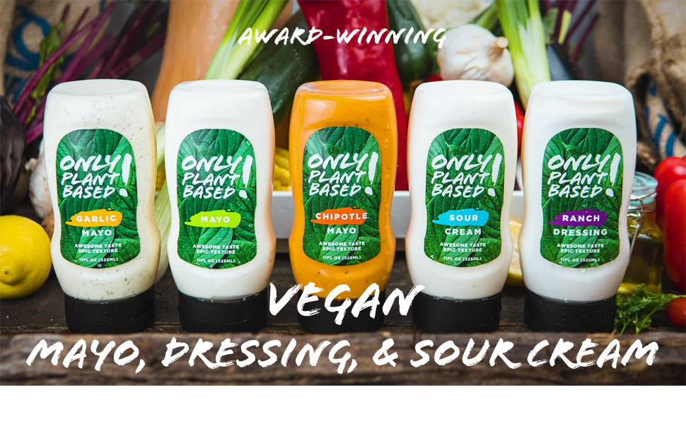 Only Plant Based Vegan Pantry Staple Variety Pack - Chipotle, Ranch Dressing, Sour Cream, Squeeze Bottles