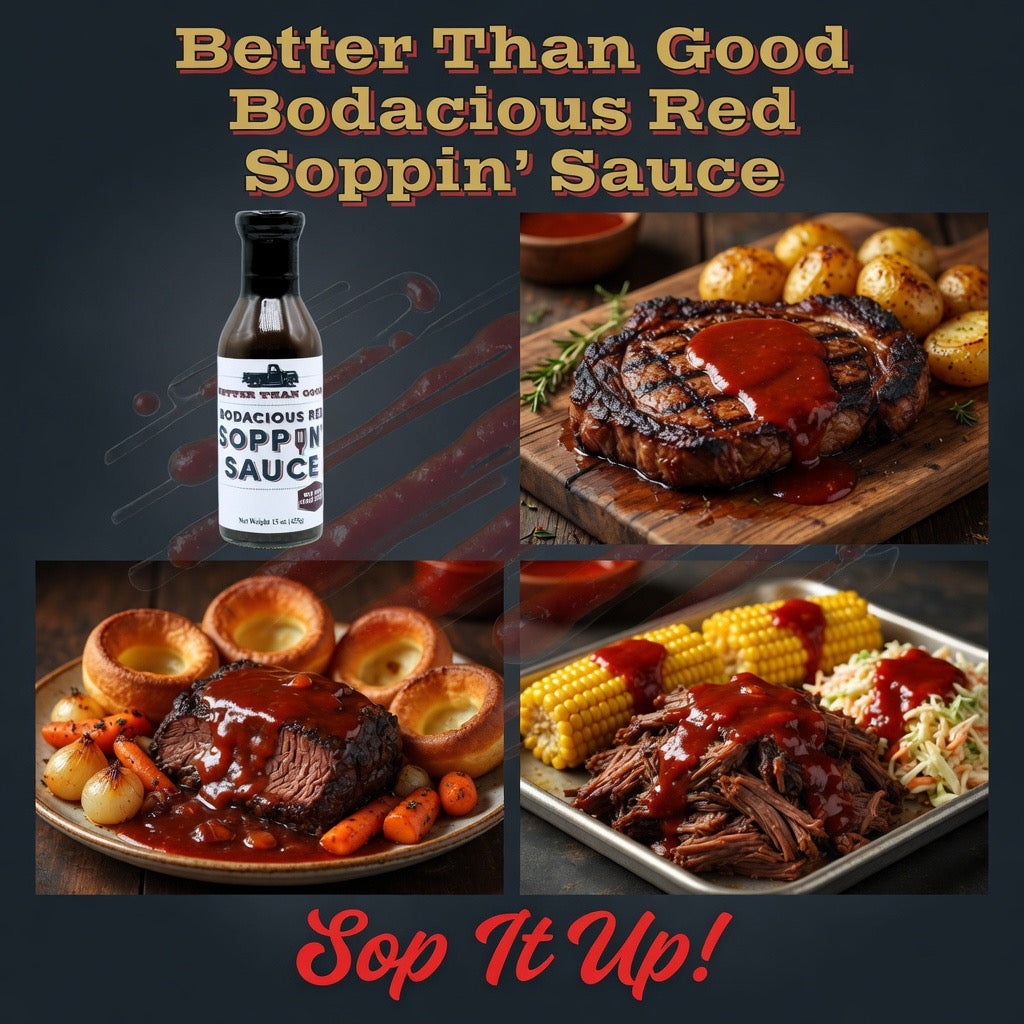 Better Than Good Bodacious Red Soppin’ Sauce