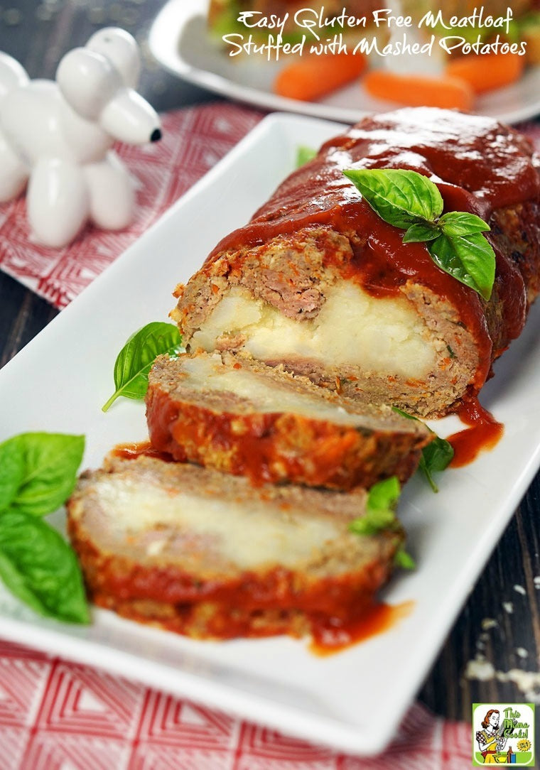 Easy Gluten Free Meatloaf Stuffed with Mashed Potatoes