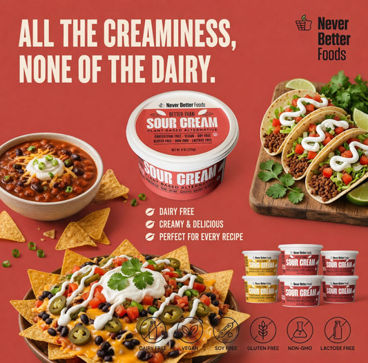 Never Better Foods Plant-Based Sour Cream – Creamy, Tangy & Completely Dairy-Free