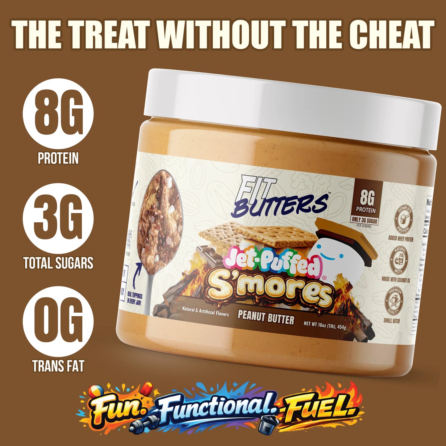 JET-PUFFED S’mores Peanut Butter
Dessert-Flavored Nut Butter with Whey Protein & Coconut Oil – Low Carb, Low Sugar, Complete Protein