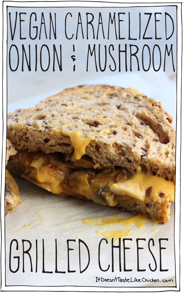 VEGAN CARAMELIZED ONION & MUSHROOM-GRILLED-CHEESE