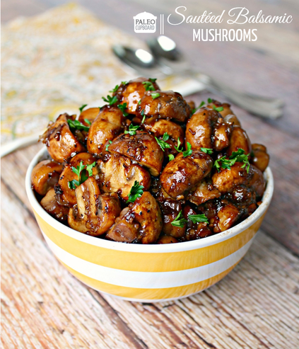 Paleo Sauteed Balsamic Mushrooms