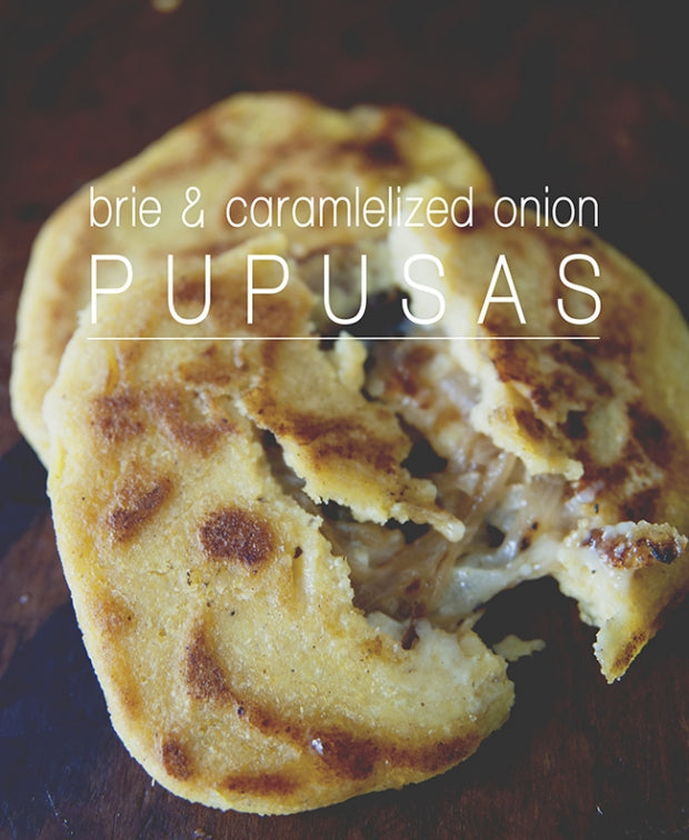 Brie and Caramelized Onion Pupusas