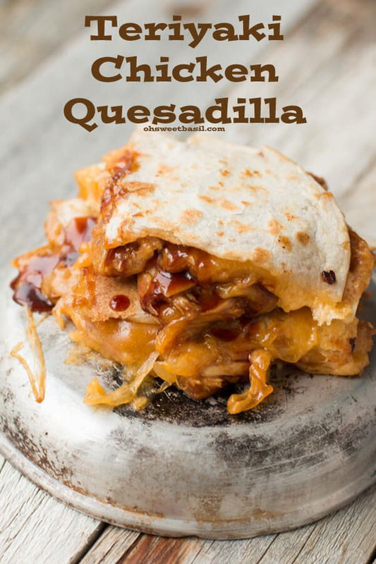 Teriyaki Chicken Quesadilla